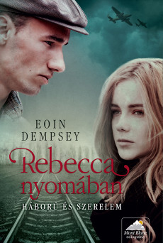 Rebecca nyomában – Háború és szerelem