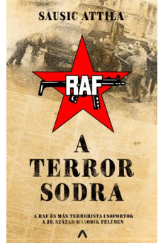 A terror sodra - A diáklázadás és a terrorizmus 1968 után (e-könyv)
