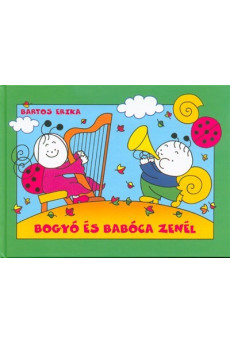 Bogyó és Babóca zenél