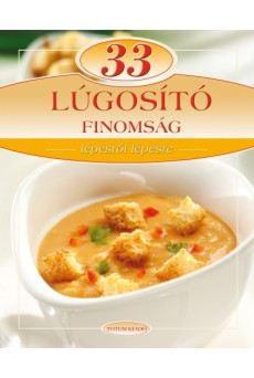 33 lúgosító finomság