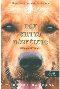 Egy kutya négy élete