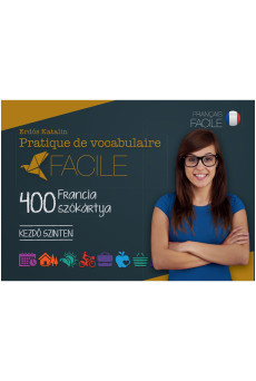 Pratique de vocabulaire Facile – 400 francia szókártya – Kezdő szinten