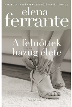 A felnőttek hazug élete