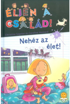 Nehéz az élet!