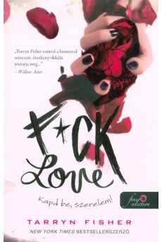 F*ck Love - Kapd be, szerelem!