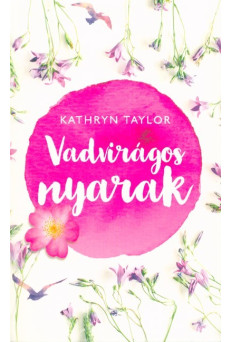 Vadvirágos nyarak