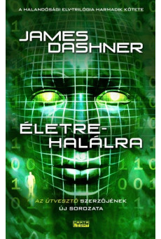 Életre-halálra /Halandósági Elv-trilógia 3.