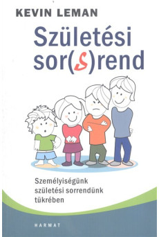 Születési sor(s)rend - Személyiségünk születési sorrendünk tükrében