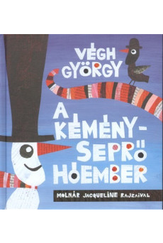 A KÉMÉNYSEPRŐ HÓEMBER