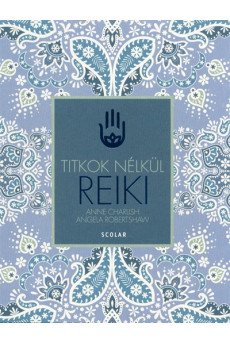 Reiki /Titkok nélkül