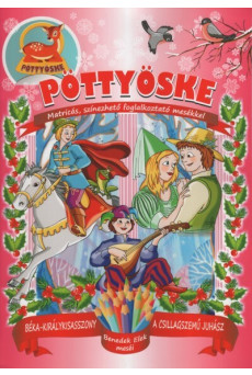 Pöttyöske - Matricás, színezhető foglalkoztató mesékkel /Béka-királykisasszony - A csillagszemű juhász