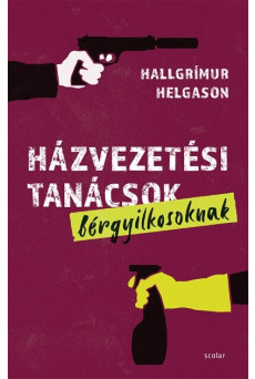 Házvezetési tanácsok bérgyilkosoknak