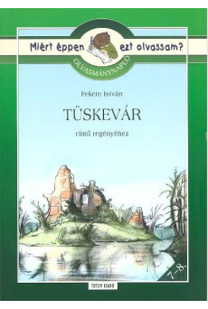 Tüskevár - Olvasmánynapló /Miért éppen ezt olvassam?.