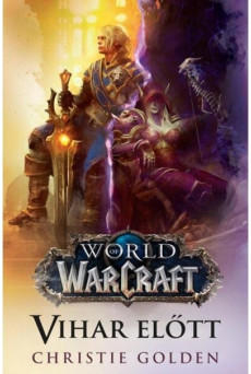 World of Warcraft: Vihar előtt