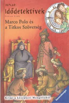 Idődetektívek 02. /Marco Polo és a titkos szövetség