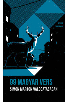99 magyar vers: Simon Márton válogatásában - Helikon Zsebkönyvek