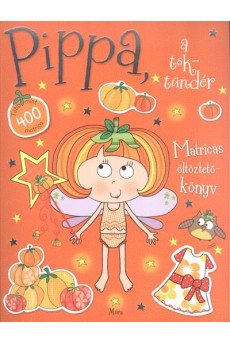 Pippa, a töktündér /Matricás öltöztetőkönyv