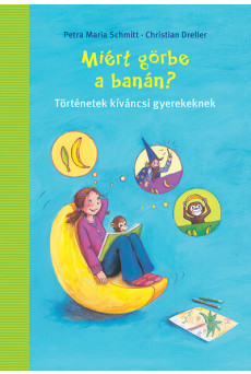Miért görbe a banán?