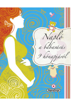 Napló a babavárás 9 hónapjáról