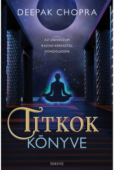 Titkok könyve - Az univerzum rajtad keresztül gondolkodik