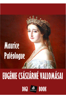 Eugénie császárné vallomásai (e-könyv)