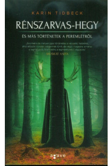 Rénszarvas-hegy és más történetek a peremlétről