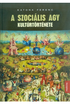 A szociális agy kultúrtörténete