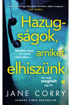 Hazugságok, amiket elhiszünk