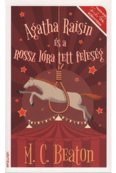 Agatha Raisin és a rossz lóra tett feleség