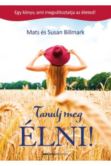 Tanulj meg élni!