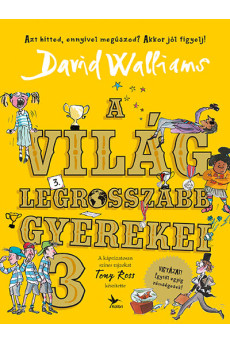 A világ legrosszabb gyerekei 3.