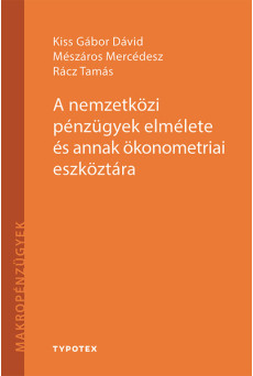 A nemzetközi pénzügyek elmélete és annak ökonometriai eszköztára