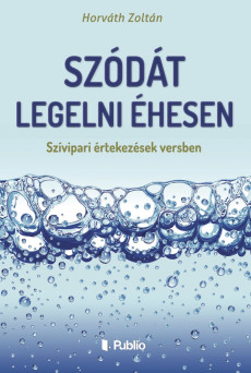 Szódát legelni éhesen (e-könyv)