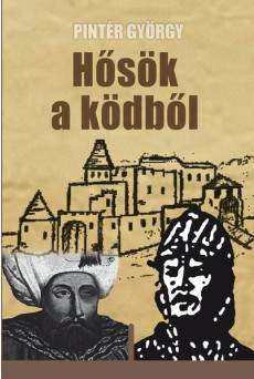 Hősök a ködből - avagy két „egri csillag” Gerséről