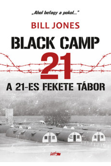 Black Camp 21 - A 21-es fekete tábor