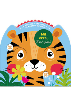 Mit érzel, Kistigris?