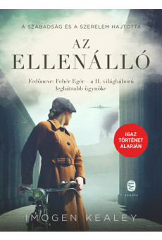 Az ellenálló - Fedőneve: Fehér Egér – a II. világháború legbátrabb futára