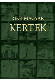 Régi magyar kertek