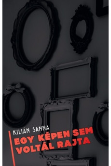 Egy képen sem voltál rajta