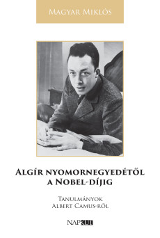 Algír nyomornegyedétől a Nobel-díjig (e-könyv)