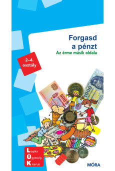 Forgasd a pénzt –Az érme másik oldala - miniLÜK - 2-4. osztály - miniLÜK