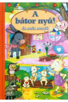 A bátor nyúl és más mesék