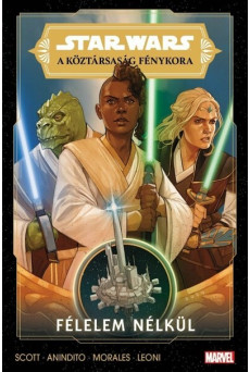 Star Wars: A Köztársaság Fénykora - Félelem nélkül (képregény)