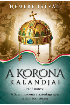 A korona kalandjai – Első könyv (e-könyv)