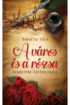 A város és a rózsa (e-könyv)