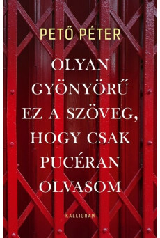 Olyan gyönyörű ez a szöveg, hogy csak pucéran olvasom