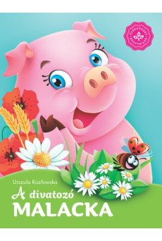 A divatozó malacka - Kedvenc állatmeséim