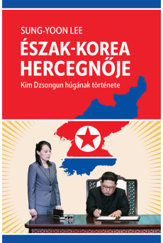 Észak-Korea hercegnője - Kim Dzsongun húgának története