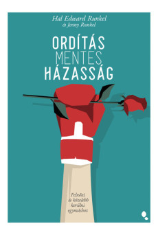 Ordításmentes házasság - Felnőni és közelebb kerülni egymáshoz