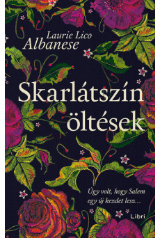 Skarlátszín öltések - Úgy volt, hogy Salem egy új kezdet lesz...